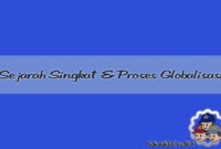 Sejarah Singkat Globalisasi Sejarah Singkat Globalisasi